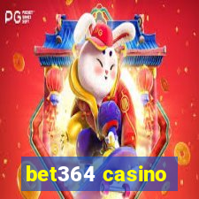 bet364 casino